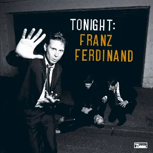 Pochette Tonight: Franz Ferdinand