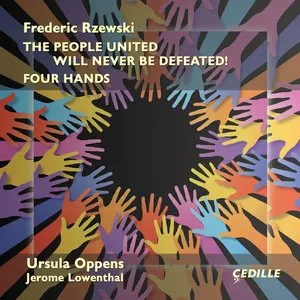 Pochette de The People United Will Never Be Defeated! / Four Hands de Frederic Rzewski - Ursula Oppens