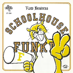 Pochette Schoolhouse Funk II: Raw Business