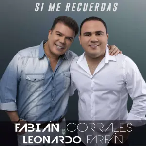 Pochette de Si me recuerdas de Fabián Corrales