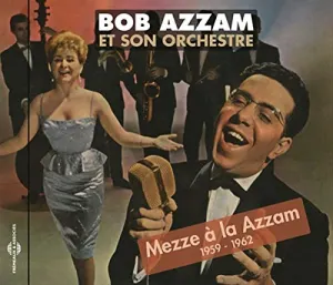 Pochette de Mezze à la Azzam: 1959-1962 de Bob Azzam