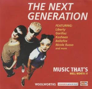 Pochette The Next Generation: Music That’s Well Worth It
