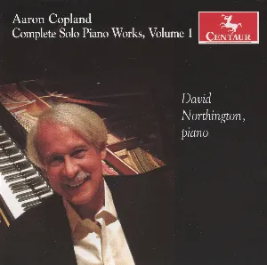 Pochette de Complete Solo Piano Works, Vol. 1 de Aaron Copland