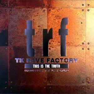 Pochette de This Is the Truth de TRF
