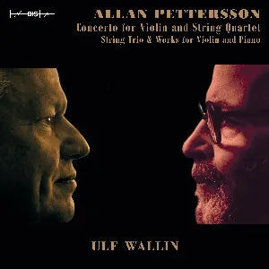 Pochette de Concerto for Violin and String Quartet / String Trio / Works for Violin and Piano de Allan Pettersson - Ulf Wallin