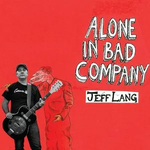 Pochette de Alone in Bad Company de Jeff Lang