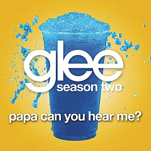 Pochette de Papa Can You Hear Me? (Glee Cast version) de Glee Cast