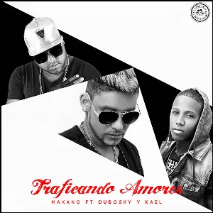 Pochette de Traficando amores de Makano