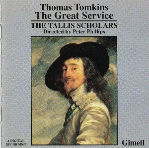 Pochette de The Great Service de The Tallis Scholars - Peter Phillips - Thomas Tomkins