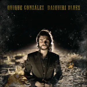 Pochette de Daiquiri Blues de Quique González