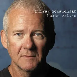 Pochette de Human Writes de Murray McLauchlan