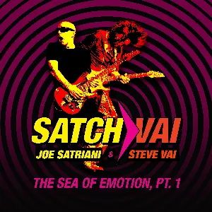 Pochette Satch/Vai: The Sea of Emotion, Pt. 1