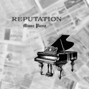 Pochette de Reputation: Piano Instrumentals de Minnz Piano