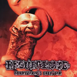 Pochette de Carnivorous Erection de Regurgitate