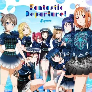 Pochette de Fantastic Departure! de Aqours