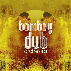 Pochette Bombay Dub Orchestra