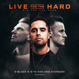 Pochette de Live For The Hard de D‐Block & S‐te‐Fan