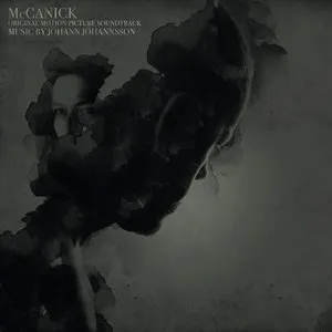 Pochette de McCanick: Original Motion Picture Soundtrack de Jóhann Jóhannsson