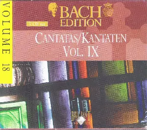Pochette Bach Edition, Volume 18: Cantatas/Kantaten, Volume IX