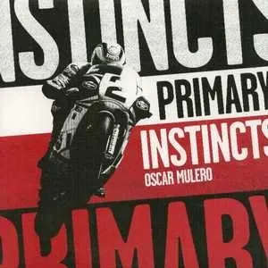 Pochette de Primary Instincts de Oscar Mulero