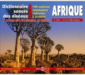 Pochette de Dictionnaire sonore des oiseaux : Afrique / A Sound Encyclopedia of Birds de Jean C. Roché