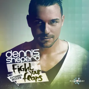 Pochette de Fight Your Fears (Extended Mixes) de Dennis Sheperd