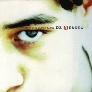 Pochette de Dou-lhe Com a Alma de Da Weasel