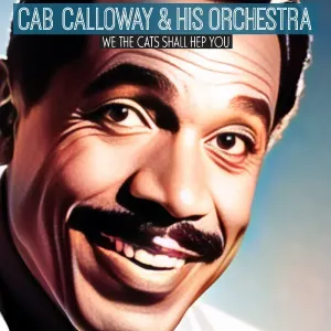 Pochette de We The Cats Shall Hep You de Cab Calloway