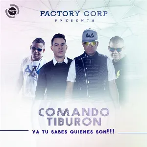 Pochette de Ya tú sabes quiénes son!!! de Comando Tiburón