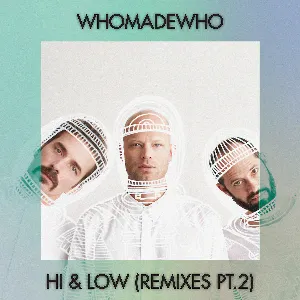Pochette Hi & Low (Remixes, Pt. 2)