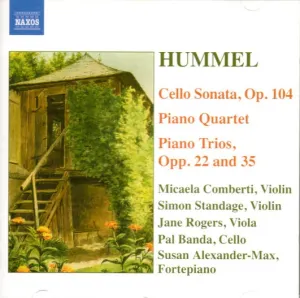 Pochette de Cello Sonata, op. 104 / Piano Quartet / Piano Trios, opp. 22 and 35 de Simon Standage - Johann Nepomuk Hummel