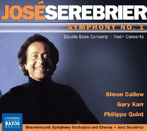 Pochette de Symphony no. 1 / Double Bass Concerto / Violin Concerto de Philippe Quint - José Serebrier - Bournemouth Symphony Orchestra - Bournemouth Symphony Chorus