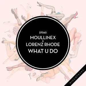 Pochette de What U Do de Moullinex
