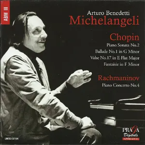 Pochette Chopin: Piano Sonata no. 2 / Ballade no. 1 in G minor / Valse no. 17 en E-flat major / Fantaisie in F minor / Rachmaninov: Piano Concerto no. 4