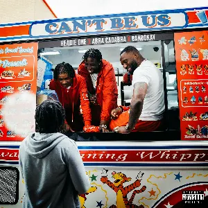 Pochette de Can’t Be Us de Headie One