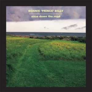 Pochette de Ease Down the Road de Bonnie “Prince” Billy