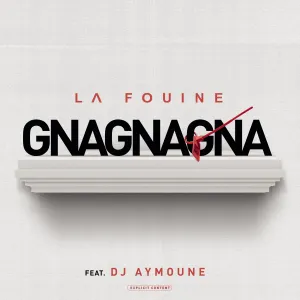 Pochette de Gnagnagna de La Fouine