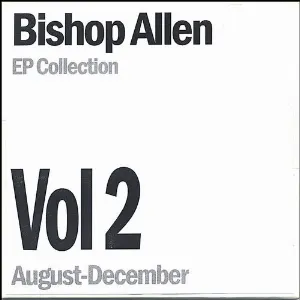 Pochette de EP Collection Vol. 2 de Bishop Allen