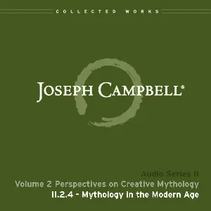 Pochette de Perspectives on Creative Mythology, Lecture 4: Mythology in the Modern Age de Joseph Campbell