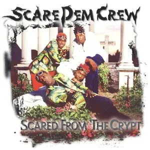 Pochette de Scared From the Crypt de Scare Dem Crew