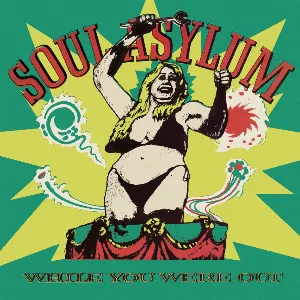 Pochette de While You Were Out de Soul Asylum