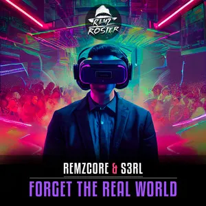 Pochette de Forget The Real World de S3RL