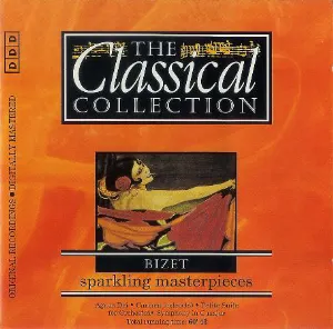 Pochette The Classical Collection 91: Bizet: Sparkling Masterpieces