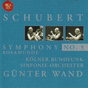 Pochette de Symphony No. 5 / Rosamunde de Günter Wand - WDR Sinfonieorchester Köln - Franz Schubert
