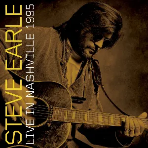 Pochette de Live in Nashville 1995 de Steve Earle