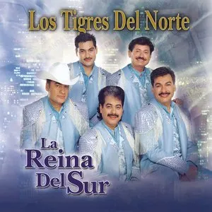 Pochette de La reina del sur de Los Tigres del Norte