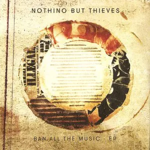 Pochette de Ban All the Music EP de Nothing But Thieves