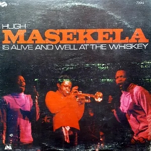 Pochette de Is Alive and Well at the Whiskey de Hugh Masekela