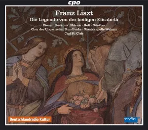 Pochette de Die Legende von der heiligen Elisabeth de Carl St. Clair - Franz Liszt - Staatskapelle Weimar - Magyar Rádió és Televízió énekkara - Dagmar Pecková