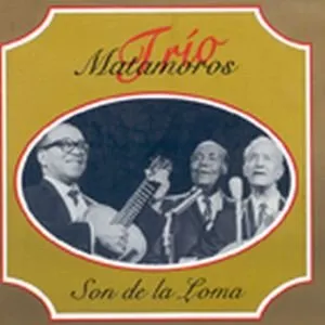 Pochette de Son de la Loma de Trío Matamoros